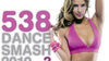 CD: 538 Dance Smash 2010 Vol. 3 