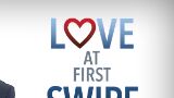 Vind de liefde van je leven met Love at First Swipe